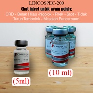 Lincospec-200 (repack) obat inject ayam flu snot Crd ngorok 5 & 10ml