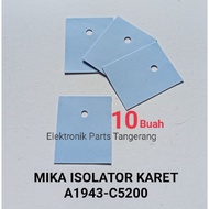 (10 Pieces) TOSHIBA ISOLATOR MICA A1943 C5200 MICA C5200 MICA A1943 RUBBER MICA A1943 RUBBER MICA C5