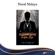 Novel Melayu: BODYGUARD TENGKU ZYA - Penulis: CIK MARDIAH - Penerbit: Penerbitan AHA