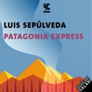 Patagonia Express Luis Sepúlveda