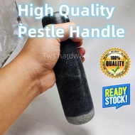 High Quality Pestle Handle /Penumbuk Lesung Batu Handle Granite Mortar Kitchen / Anak Lesung Granite