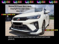 ABS341 Perodua Bezza 2020 ABS Front Skirt With Daylight & Logo (Gear Up) Body kit Bodykit