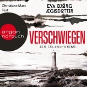 Verschwiegen - Ein Island-Krimi - Mörderisches Island, Band 1 (Ungekürzte Lesung) Eva Björg Aegisdottir