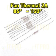 PRO🏠 1pcs Fan thermal fuse 2A Kipas thermal fuse 85° hingga 150° Fan fuse 2A Thermal Fuse 2A  thermo