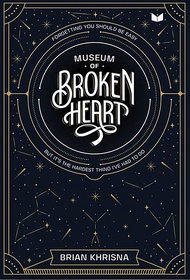 MUSEUM OF BROKEN HEART