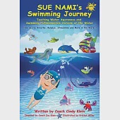 Sue Nami’’s Swimming Journey: Teaching Swimming FUNdamentals Outside of the Water