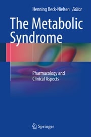 The Metabolic Syndrome Henning Beck-Nielsen