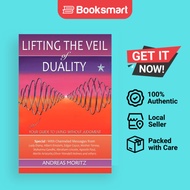 Lifting The Veil Of Duality - Paperback - English - 9780976571537