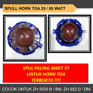 Spull Horn TOA 25 50 Watt Spul speaker ZH 5025 B BM Spool Diaphragm Membran 652 D DM Corong Masjid