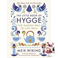 just things that matter most. The Little Book of Hygge: The Danish Way to Live Well