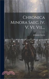 Chronica Minora Saec. Iv. V. Vi. Vii....
