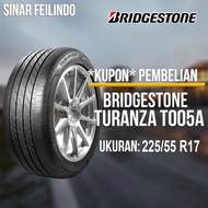 Ban Mobil Bridgestone TURANZA T005A 225/55 R17