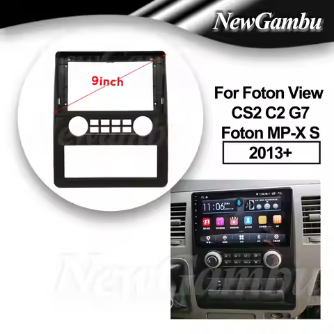 9 inch For Foton View CS2 C2 G7 Foton MP-X S 2013+ Frame No Cable Dash Trim Kits Facia Panel Radio P