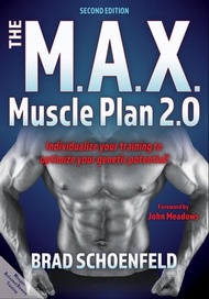 The M.A.X. Muscle Plan 2.0【電子書籍】[ Brad J. Schoenfeld ]