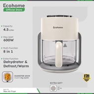 ECOHOME Air Fryer & Dehydrator 8 in 1 Function EAF-777 4.5L Capacity with Panoramic Glass 360 View