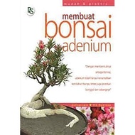 Membuat Bonsai Adenium