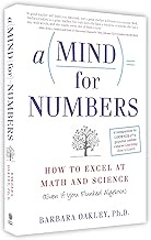 A Mind for Numbers: How to Excel at Math and Science (Even If You Flunked Algebra)