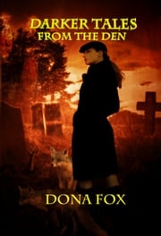 Darker Tales from the Den Dona Fox