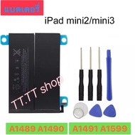 แบตเตอรี่แท้ iPad mini 2 / iPad mini 3 A1489 A1490 A1491 A1599 6471mAh พร้อมชุดถอด