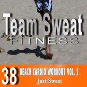 Beach Cardio Workout: Volume 2 Antonio Smith