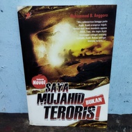 OBRAL BUKU ORIGINAL : SAYA MUJAHID BUKAN TERORIS