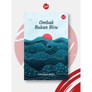 (Novel) OMBAK BUKAN BIRU | Fatimah Busu