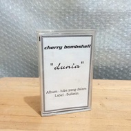 Kaset Pita CHERRY BOMBSHELL Single Promo - Dunia