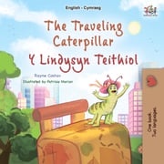 The Traveling Caterpillar Y Lindysyn Teithiol Rayne Coshav