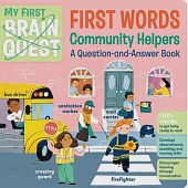 My First Brain Quest First Words: Community Helpers: A Question-And-Answer Book