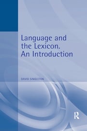 Language and the Lexicon David Singleton