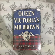 QUEEN VICTORIA'S MR. BROWN FIRST HARDBOUND 1934 WITH ERRATA E.E.P TISDALL
