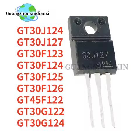 10PCS GT30F123 GT30F124 GT30F125 GT30J124 GT30J127 GT45F122 30F123 30F124 30F125 30F126 30G122 30G12