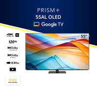 [PREMIUM CHOICE] PRISM+ 55AL OLED TV | 120Hz 4K AI Google TV | 55 inch [PREMIUM CHOICE]