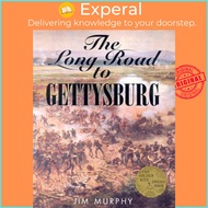 The Long Road to Gettysburg by Jim Murphy (US edition, paperback)