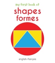 My First Book of Shapes - Formes Wonder House Books