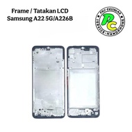 FRAME / BAZZEL / MIDDLE FRAME / MIDDLE BONE SAMSUNG A22 5G / A226B