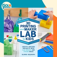 3D Printing and Maker Lab for Kids : Create Amazing Projects with CAD Design  by Eldrid Sequeira (US