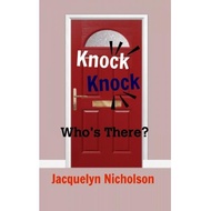 knock knock who s there Nicholson, Jacquelyn