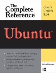 Ubuntu: The Complete Reference Richard Petersen