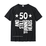 50 Years Old Turning Heads Premium Shirt 50th Birthday Gift Fashion Men Tshirts Cotton &amp; s Summer Tops Tee