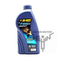 Original Hirev Hi-Rev Fully Synthetic Sintetik F150CC Engine Oil 4T 15W50 Minyak Hitam Y15ZR RS150 Y