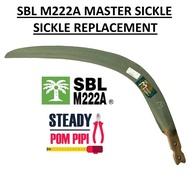 SBL M222A MASTER SICKLE REPLACEMENT / OIL PALM HARVESTING SICKLE / SABIT KELAPA SAWIT SBL / EGREK SA