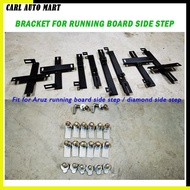 Bracket for Running Board Side Step / Aruz Diamond Side Step