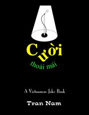 Cuoi thoai mai - A Vietnamese joke book by Tran Nam Nam Tran