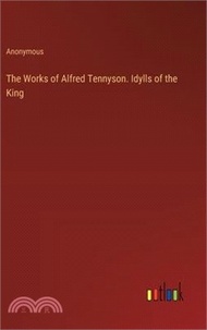 42042.The Works of Alfred Tennyson. Idylls of the King