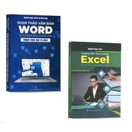 Combo 2 Cuốn Soạn Thảo Văn Bản Word & Hướng Dẫn Thực Hành Excel Từ Cơ Bản Đến Nâng Cao
