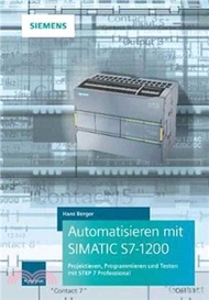 32169.Automatisieren mit SIMATIC S7-1200：Programmieren, Projektieren und Testen mit STEP 7