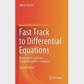 Fast Track to Differential Equations: Applications-Oriented - Comprehensible - Compact