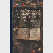 Many Thoughts of Many Minds. Compiled by H. Southgate