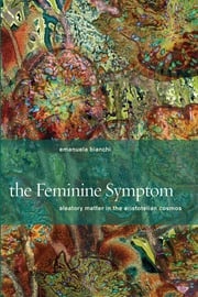 The Feminine Symptom Emanuela Bianchi